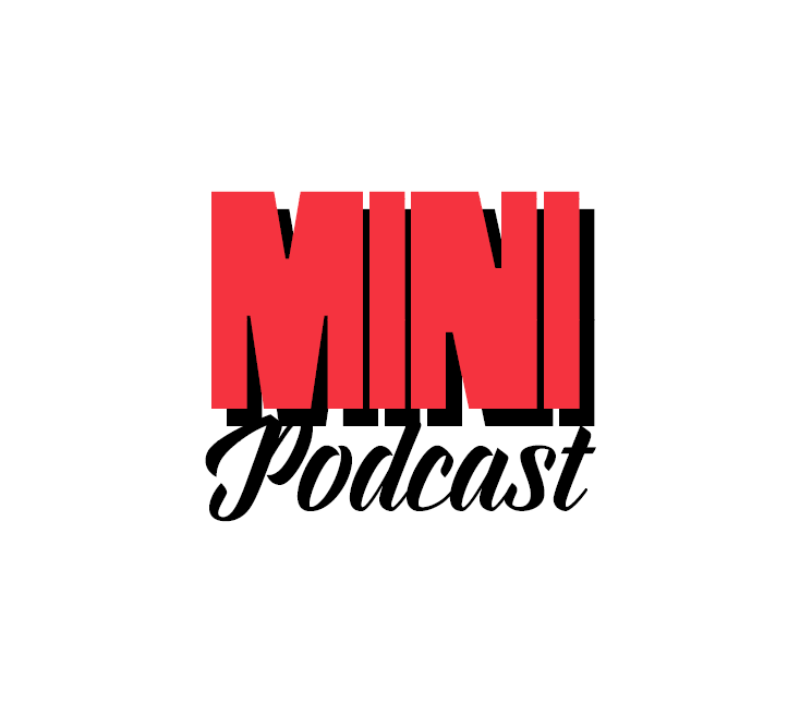 Mini Podcast